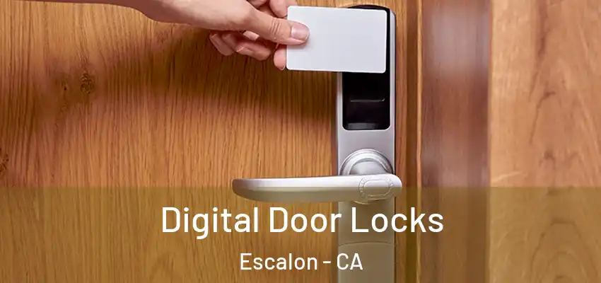  Digital Door Locks Escalon - CA